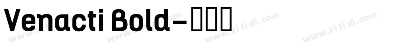 Venacti Bold字体转换